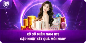 Xổ Số Miền Nam H19 – Cập nhật kết quả mỗi ngày