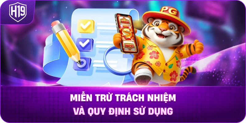 Miễn Trừ Trách Nhiệm và quy định sử dụng