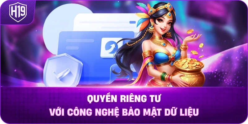 Quyền Riêng Tư Với Công Nghệ Bảo Mật Dữ Liệu